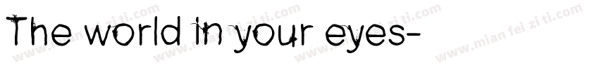 The world in your eyes字体转换